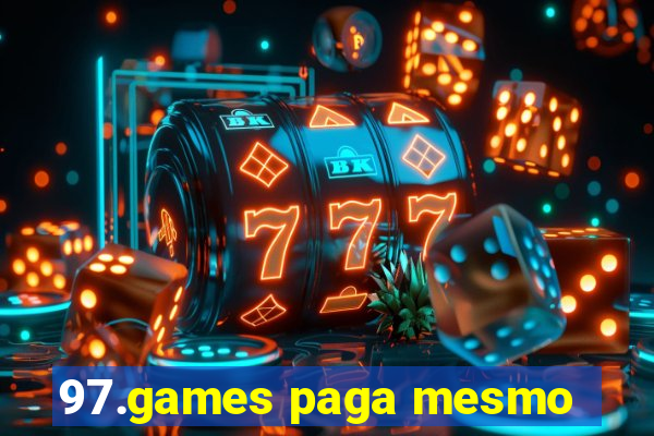 97.games paga mesmo